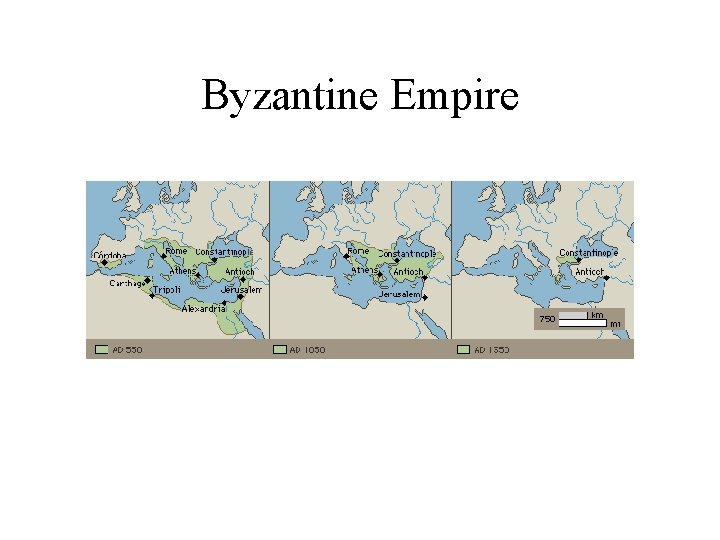 Byzantine Empire Byzantine Empire