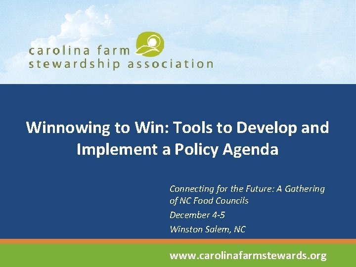 Winnowing to Win: Tools to Develop and Implement a Policy Agenda Connecting for the