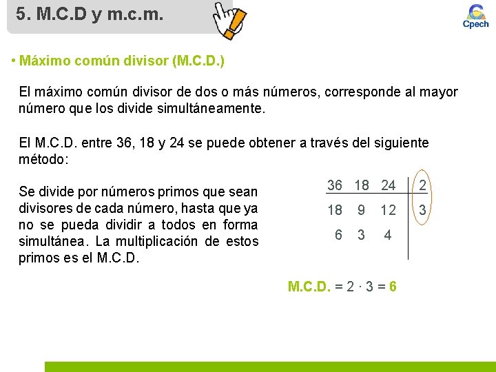 5. M. C. D y m. c. m. • Máximo común divisor (M. C.