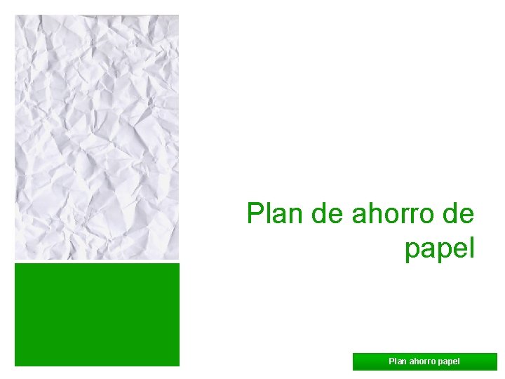 Plan de ahorro de papel Plan ahorro papel 