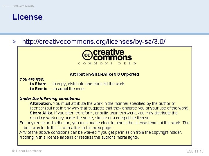 ESE — Software Quality License > http: //creativecommons. org/licenses/by-sa/3. 0/ Attribution-Share. Alike 3. 0
