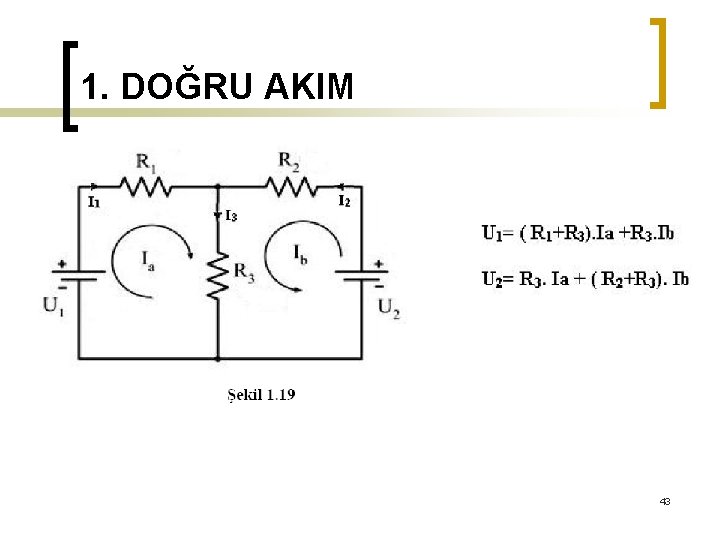 1. DOĞRU AKIM 43 