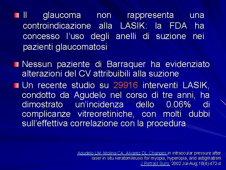 Il glaucoma non rappresenta una controindicazione alla LASIK: la FDA ha concesso l’uso degli