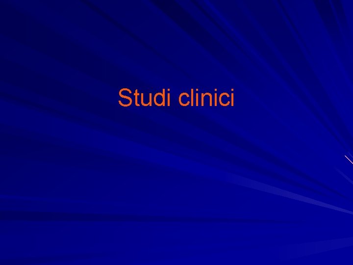 Studi clinici 