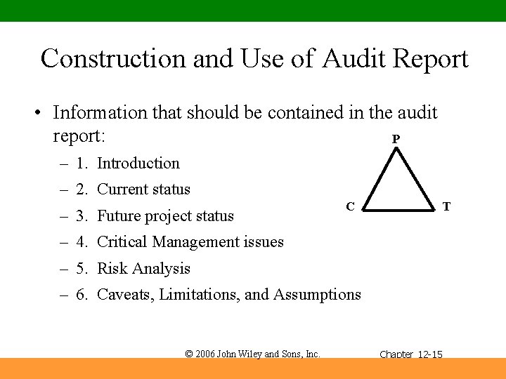 Construction and Use of Audit Report • Information that should be contained in the