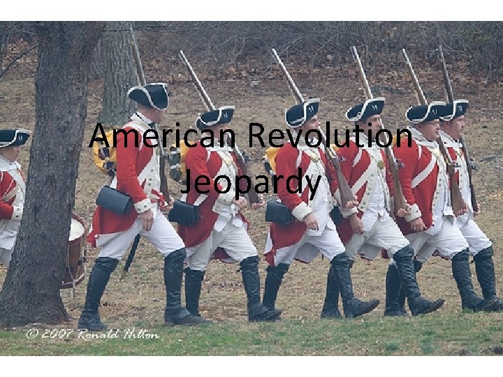 American Revolution Jeopardy 