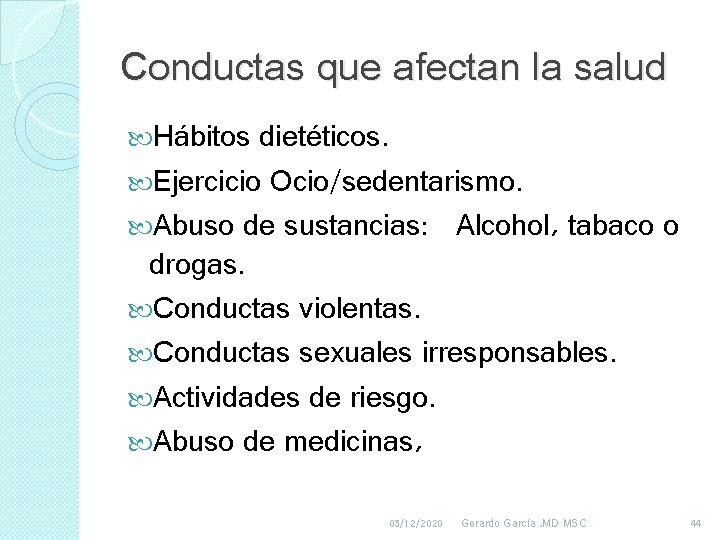 Conductas que afectan la salud Hábitos dietéticos. Ejercicio Ocio/sedentarismo. Abuso de sustancias: Alcohol, tabaco Conductas que afectan la salud Hábitos dietéticos. Ejercicio Ocio/sedentarismo. Abuso de sustancias: Alcohol, tabaco