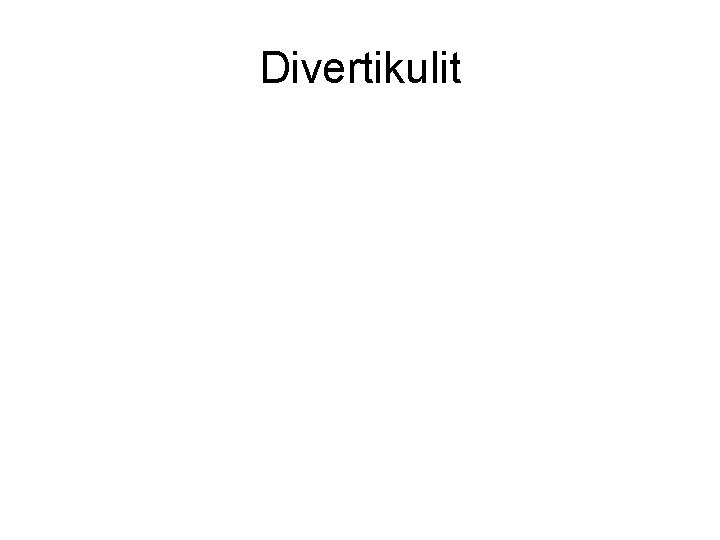 Divertikulit 