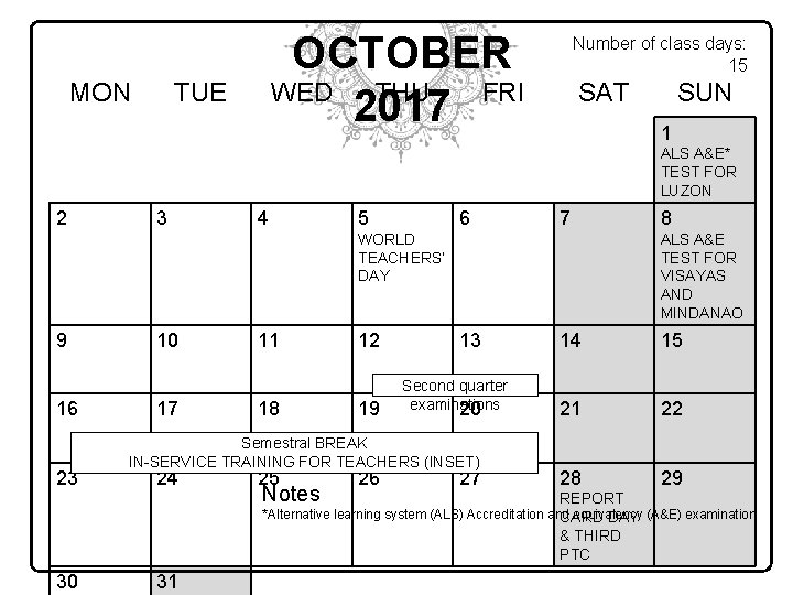 MON OCTOBER WED THU FRI 2017 TUE Number of class days: 15 SAT SUN