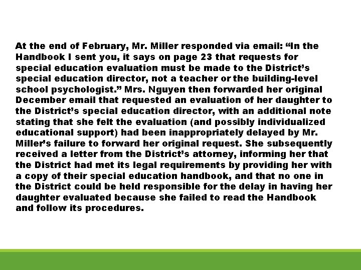 At the end of February, Mr. Miller responded via email: “In the Handbook I
