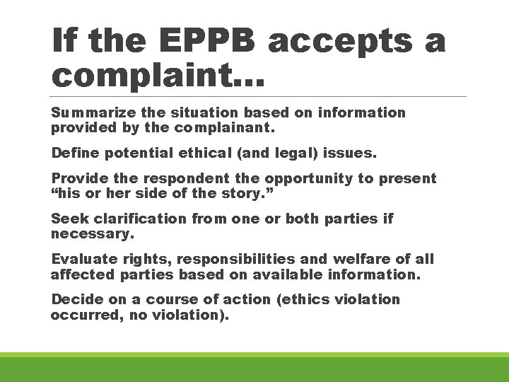 If the EPPB accepts a complaint… Summarize the situation based on information provided by