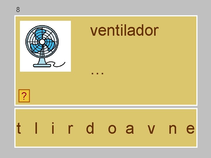 8 ventilador … ? t l i r d o a v n e 8 ventilador … ? t l i r d o a v n e
