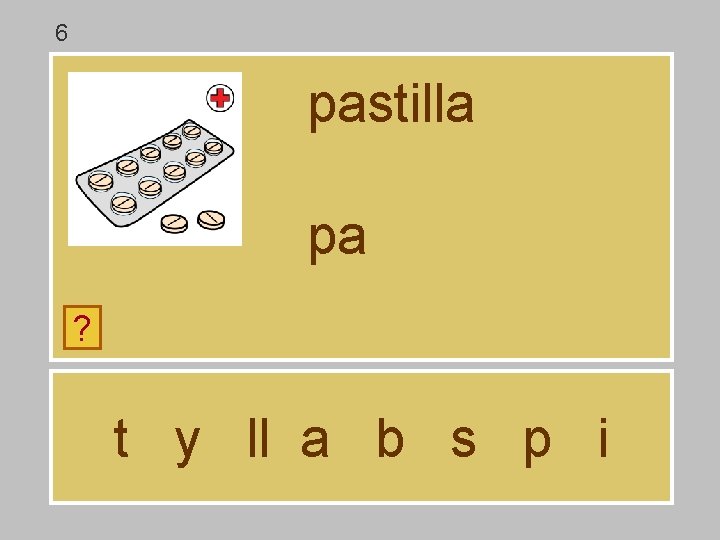 6 pastilla pa ? t y ll a b s p i 6 pastilla pa ? t y ll a b s p i