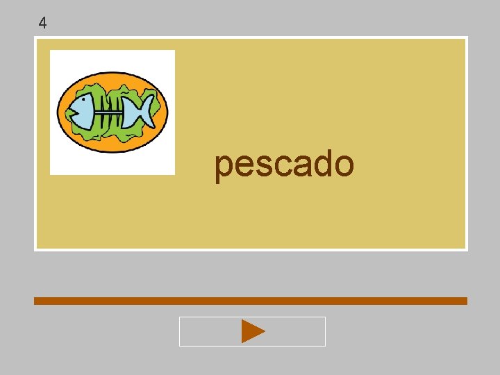 4 pescado 4 pescado