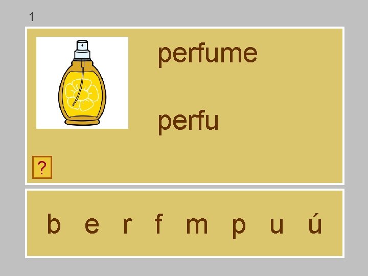 1 perfume perfu ? b e r f m p u ú 1 perfume perfu ? b e r f m p u ú