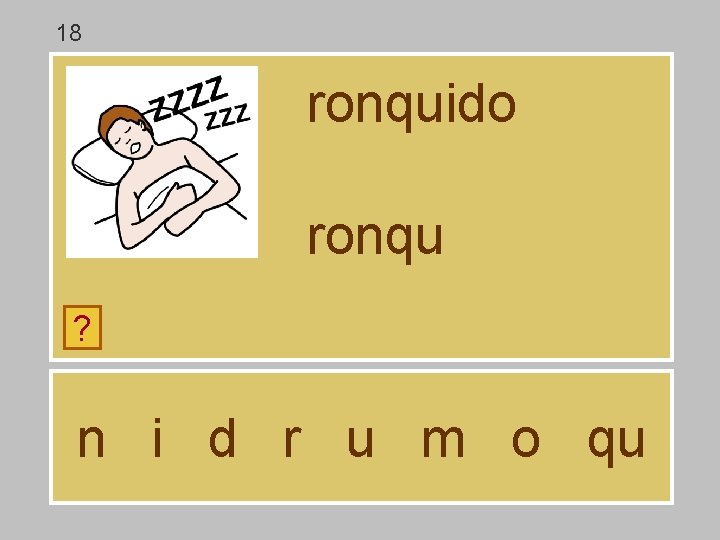 18 ronquido ronqu ? n i d r u m o qu 18 ronquido ronqu ? n i d r u m o qu