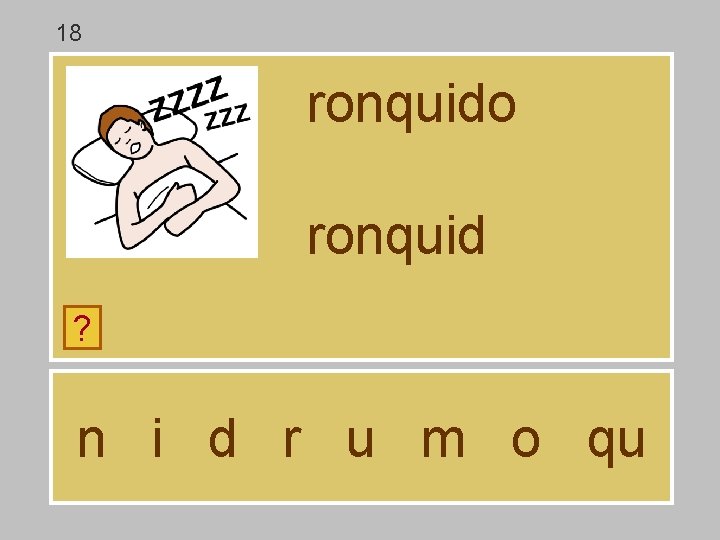 18 ronquido ronquid ? n i d r u m o qu 18 ronquido ronquid ? n i d r u m o qu