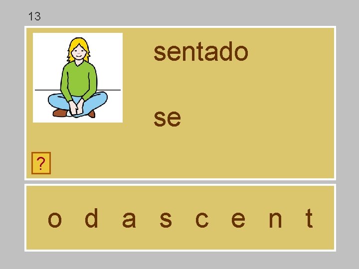 13 sentado se ? o d a s c e n t 13 sentado se ? o d a s c e n t