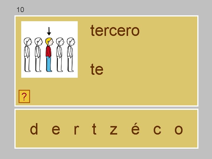 10 tercero te ? d e r t z é c o 10 tercero te ? d e r t z é c o
