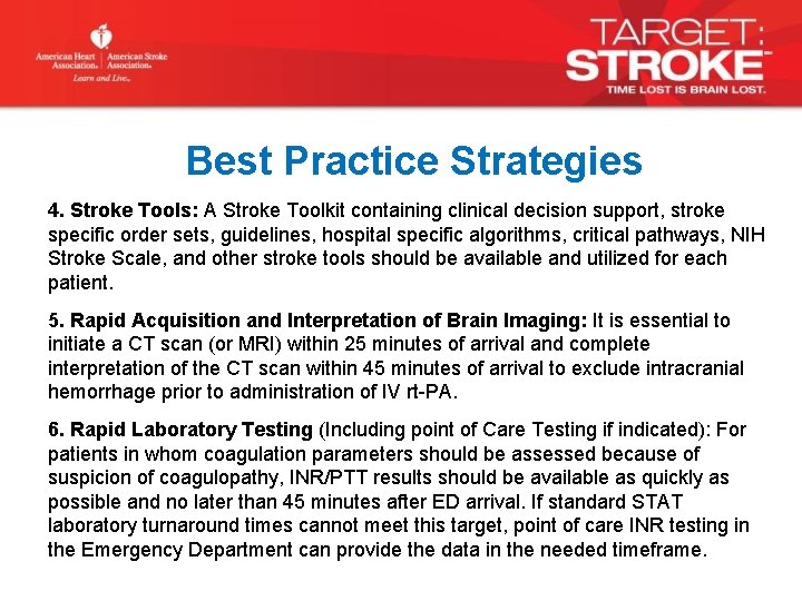Best Practice Strategies 4. Stroke Tools: A Stroke Toolkit containing clinical decision support, stroke