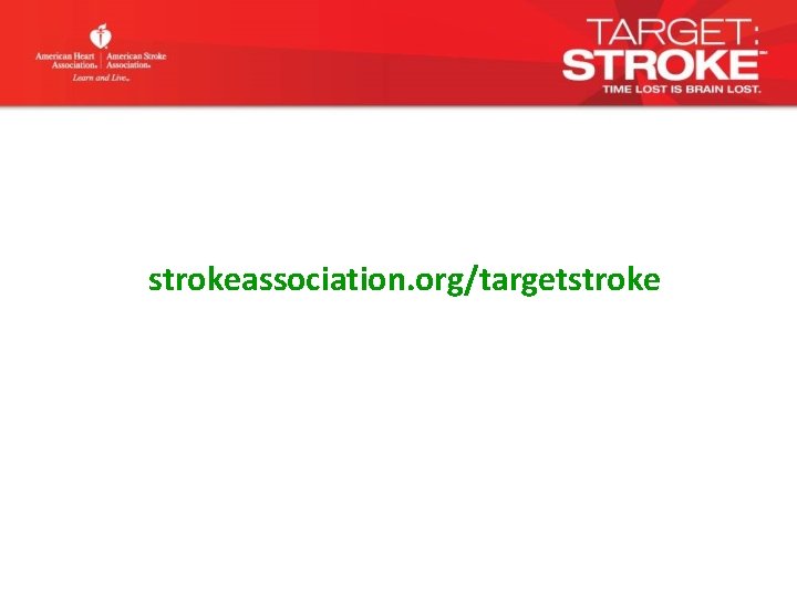 strokeassociation. org/targetstroke 