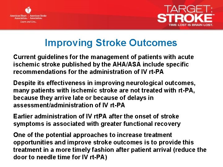 Improving Stroke Outcomes Current guidelines for the management of patients with acute ischemic stroke