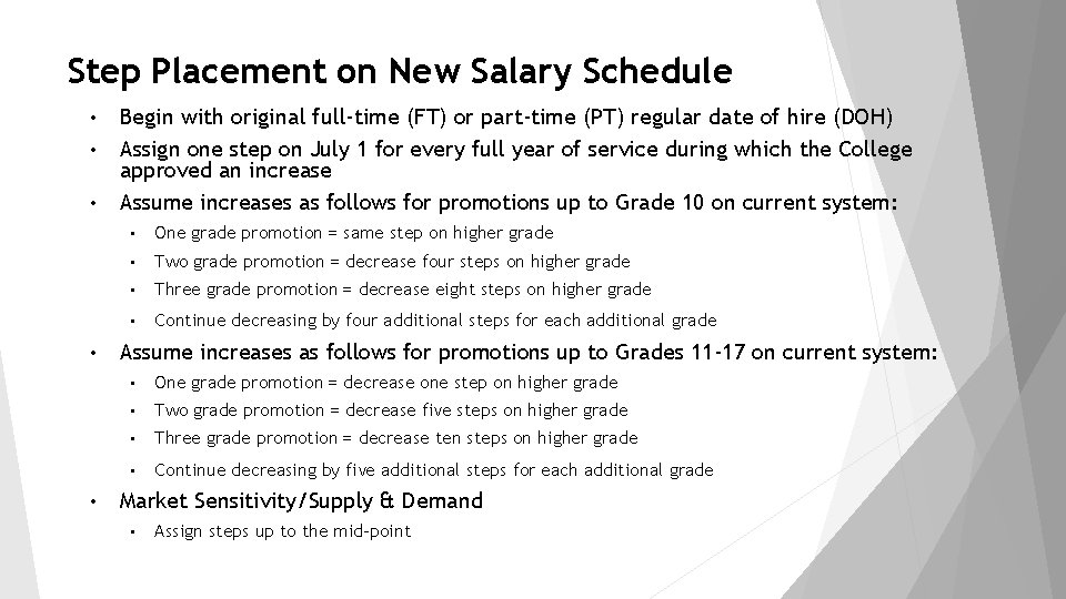 Step Placement on New Salary Schedule • • • Begin with original full-time (FT)