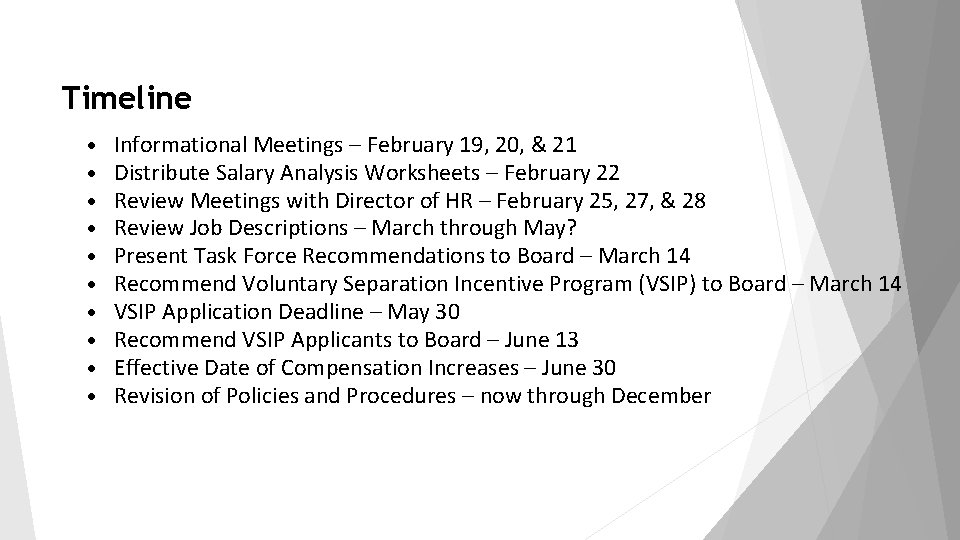 Timeline Informational Meetings – February 19, 20, & 21 Distribute Salary Analysis Worksheets –