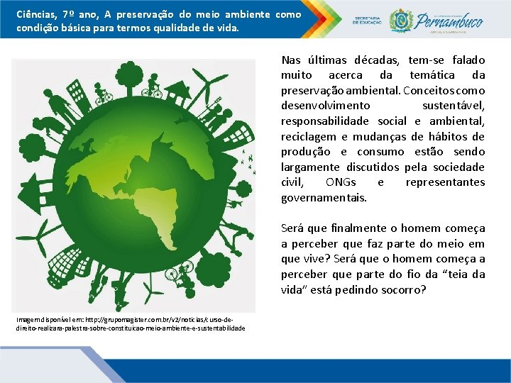 Ciências, 7º ano, A preservação do meio ambiente como condição básica para termos qualidade