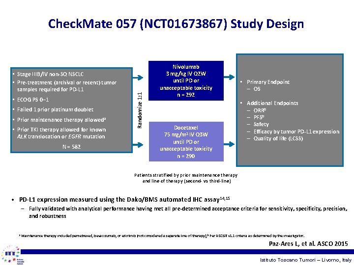  • Stage IIIB/IV non-SQ NSCLC • Pre-treatment (archival or recent) tumor samples required