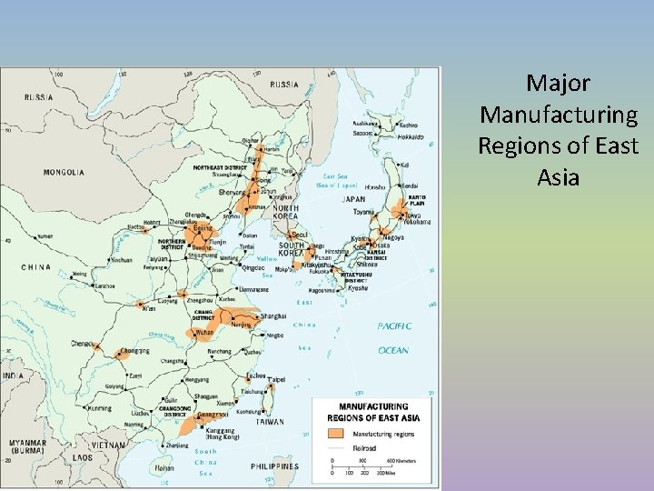 Major Manufacturing Regions of East Asia Major Manufacturing Regions of East Asia