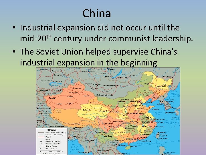 China • Industrial expansion did not occur until the mid-20 th century under communist China • Industrial expansion did not occur until the mid-20 th century under communist