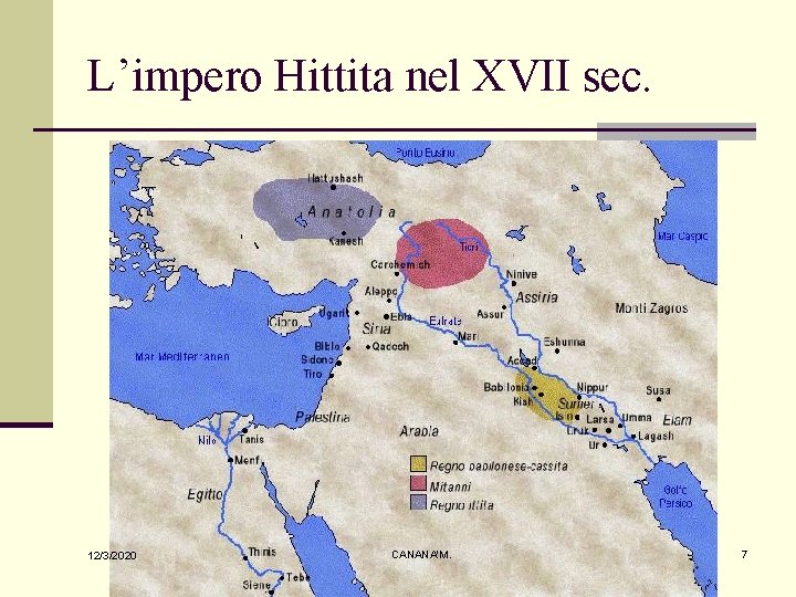 L’impero Hittita nel XVII sec. 12/3/2020 CANANA'M. 7 