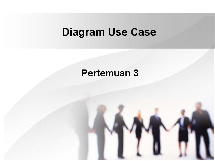 Diagram Use Case Pertemuan 3 