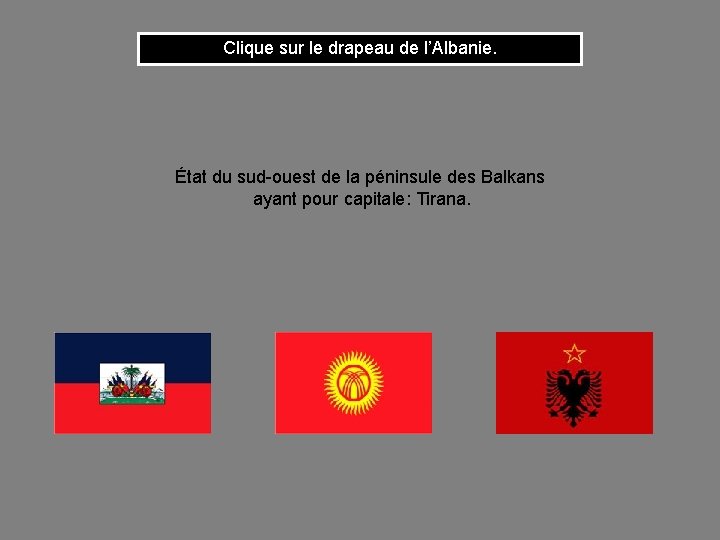 Clique sur le drapeau de l’Albanie. État du sud-ouest de la péninsule des Balkans