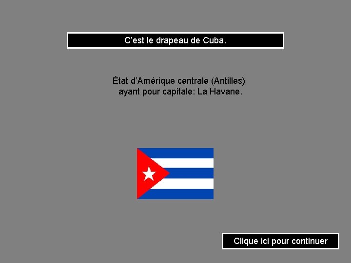 C’est le drapeau de Cuba. État d’Amérique centrale (Antilles) ayant pour capitale: La Havane.