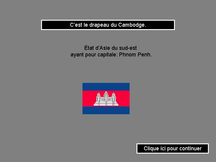 C’est le drapeau du Cambodge. État d’Asie du sud-est ayant pour capitale: Phnom Penh.