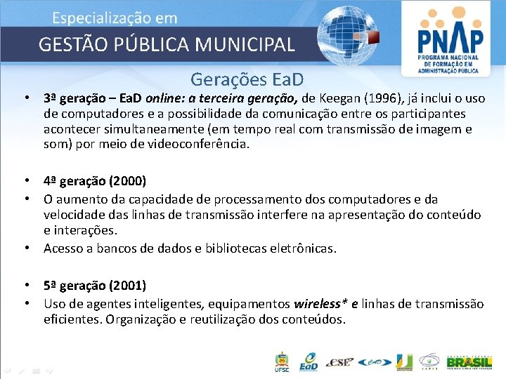 Gerações Ea. D • 3ª geração – Ea. D online: a terceira geração, de