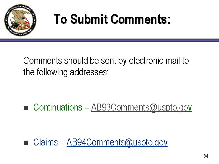 To Submit Comments: Comments should be sent by electronic mail to the following addresses: