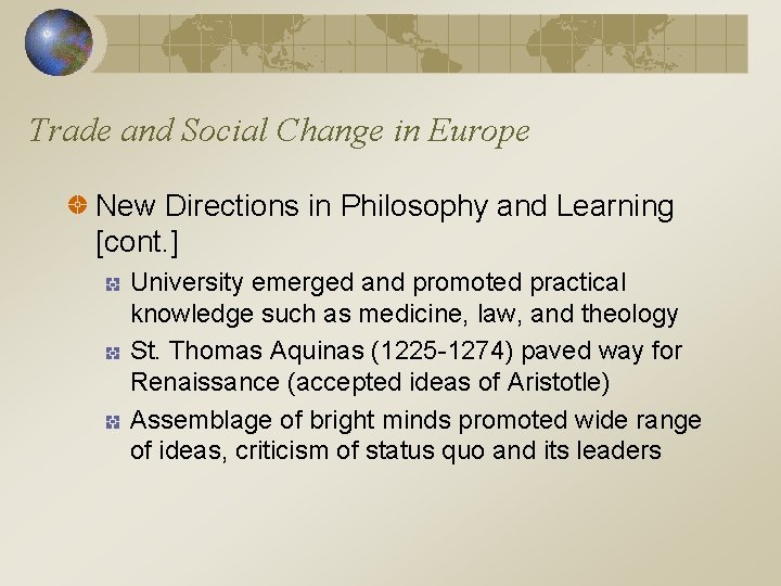 Trade and Social Change in Europe New Directions in Philosophy and Learning [cont. ]