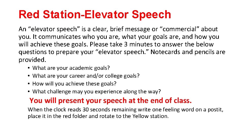 Red Station-Elevator Speech An “elevator speech” is a clear, brief message or “commercial” about