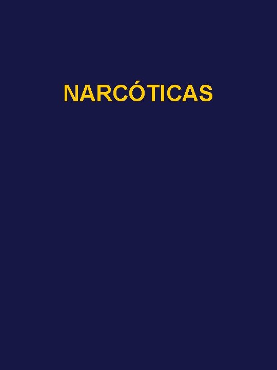 NARCÓTICAS 