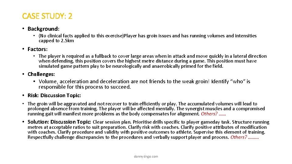 CASE STUDY: 2 • Background: • (No clinical facts applied to this exercise)Player has