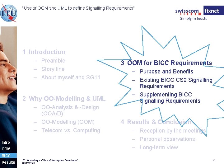 “Use of OOM and UML to define Signalling Requirements” 1 Introduction – Preamble –