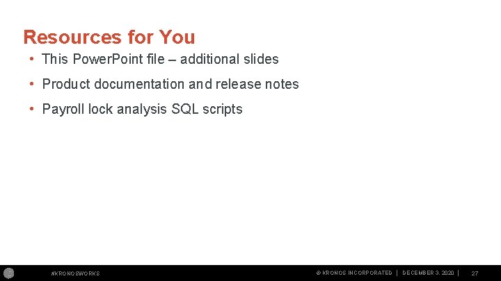 Resources for You • This Power. Point file – additional slides • Product documentation Resources for You • This Power. Point file – additional slides • Product documentation