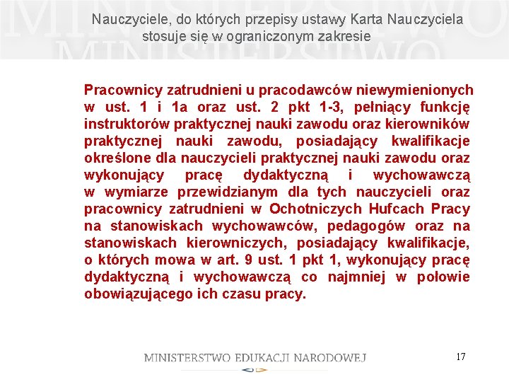  Nauczyciele, do których przepisy ustawy Karta Nauczyciela stosuje się w ograniczonym zakresie Pracownicy