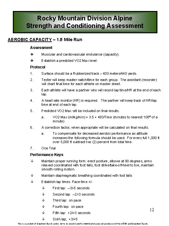 Rocky Mountain Division Alpine Strength and Conditioning Assessment AEROBIC CAPACITY – 1. 5 Mile