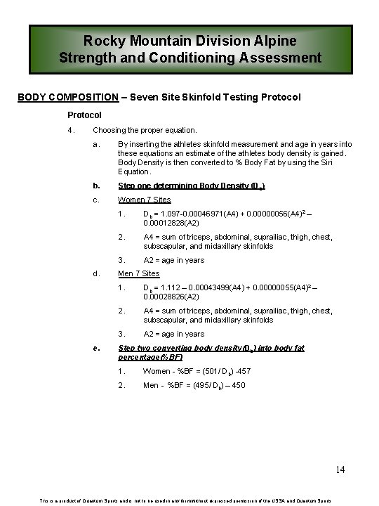 Rocky Mountain Division Alpine Strength and Conditioning Assessment BODY COMPOSITION – Seven Site Skinfold