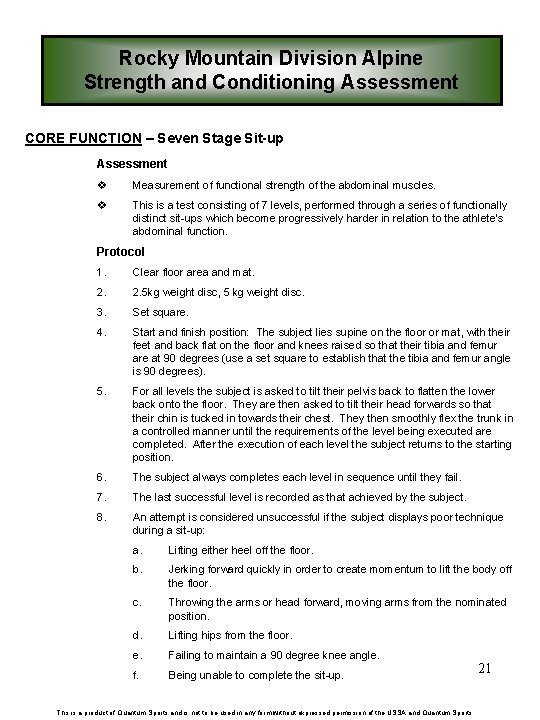 Rocky Mountain Division Alpine Strength and Conditioning Assessment CORE FUNCTION – Seven Stage Sit-up Rocky Mountain Division Alpine Strength and Conditioning Assessment CORE FUNCTION – Seven Stage Sit-up