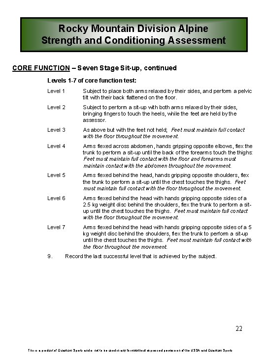 Rocky Mountain Division Alpine Strength and Conditioning Assessment CORE FUNCTION – Seven Stage Sit-up,